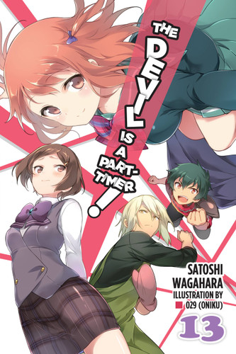 The Devil Is a Part-Timer!, Vol. 13 (light novel) (The Devil Is a Part-Timer! #13) book cover by Satoshi Wagahara
