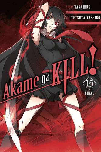 Akame ga KILL!, Vol. 15 (Akame ga KILL! #15) book cover by Takahiro