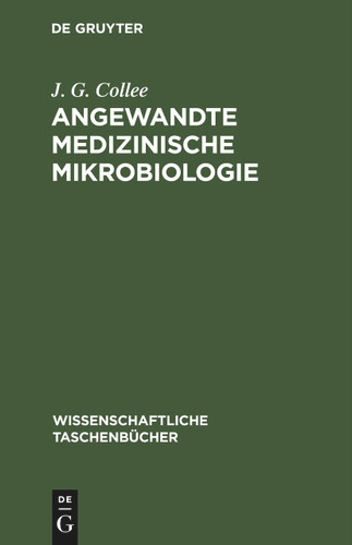 Angewandte medizinische Mikrobiologie (Wissenschaftliche Taschenbücher #265) [9783112596432]