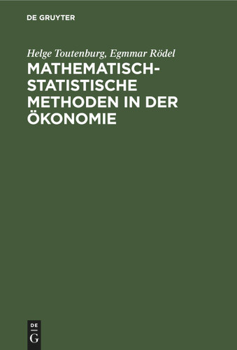 Mathematisch-statistische Methoden in der Ökonomie book cover by Helge Toutenburg, Egmmar Rödel