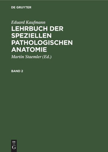Eduard Kaufmann: Lehrbuch der speziellen pathologischen Anatomie. Band 2 book cover by Eduard Kaufmann
