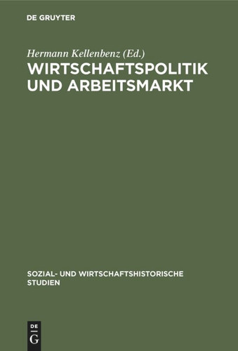Wirtschaftspolitik und Arbeitsmarkt: Bericht über die 4. Arbeitstagung, Wien 14. und 15. April 1971 book cover by 