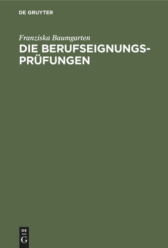 Die Berufseignungs-Prüfungen: Theorie und Praxis book cover by Franziska Baumgarten