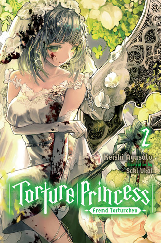 Torture Princess: Fremd Torturchen, Vol. 2 (light novel) (Torture Princess: Fremd Torturchen (light novel) #2) book cover by Keishi Ayasato