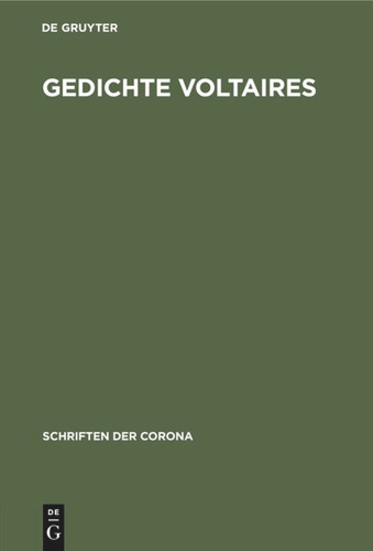 Gedichte Voltaires: Schriften der Corona X (Schriften der Corona #10) book cover by 