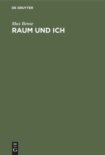 Raum und Ich: Eine Philosophie über den Raum book cover by Max Bense