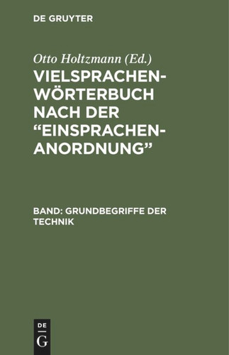 Vielsprachen-Wörterbuch nach der “Einsprachen-Anordnung”: Band: Grundbegriffe Technik / Technologie générale / Generical technical terms book cover by 