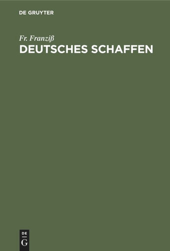 Deutsches Schaffen: Erfinder, seltene Berufe, technische Wunder book cover by Fr. Franziß
