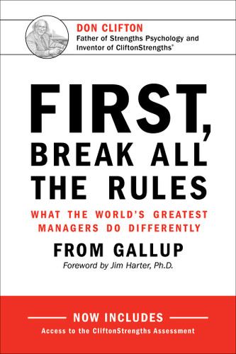 First, Break All the Rules: What the World's Greatest Managers Do Differently book cover by Gallup