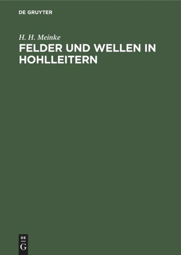 Felder und Wellen in Hohlleitern book cover by H. H. Meinke