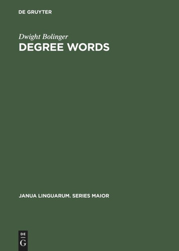 Degree Words (Janua Linguarum. Series Maior #53) book cover by Dwight Bolinger