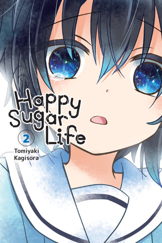 Happy Sugar Life, Vol. 2 (Happy Sugar Life #2) book cover by Tomiyaki Kagisora
