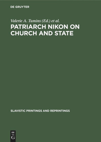 Patriarch Nikon on Church and State: Nikon’s “Refutation” (Slavistic Printings and Reprintings #300) book cover by 