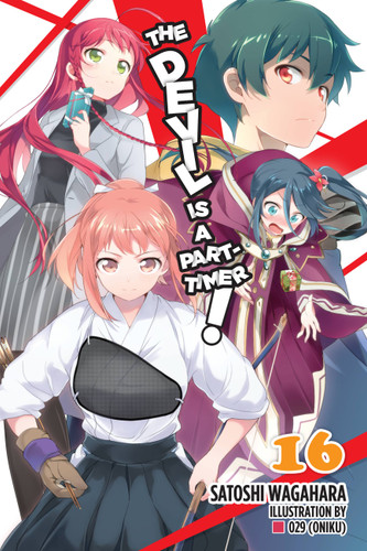 The Devil Is a Part-Timer!, Vol. 16 (light novel) (The Devil Is a Part-Timer! #16) book cover by Satoshi Wagahara
