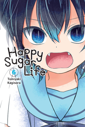 Happy Sugar Life, Vol. 6 (Happy Sugar Life #6) book cover by Tomiyaki Kagisora