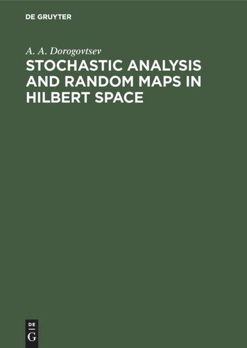 Stochastic Analysis and Random Maps in Hilbert Space book cover by A. A. Dorogovtsev