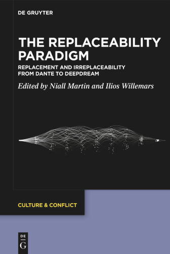 The Replaceability Paradigm: Replacement and Irreplaceability from Dante to DeepDream book cover by 