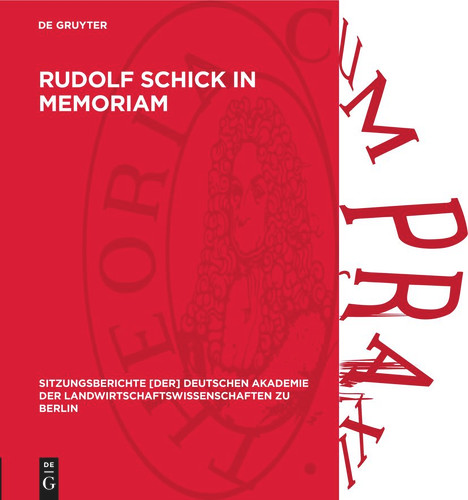 Rudolf Schick in memoriam (Sitzungsberichte [der] Deutschen Akademie der Landwirtschaftswissenschaften zu Berlin #1969,18/4) book cover by 