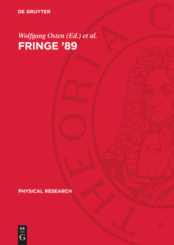 Fringe ’89: Proceedings of the I. International Workshop on Automatic Processing of Fringe Patterns held in Berlin (GDR), April 25–28, 1989 (Physical Research) book cover by 