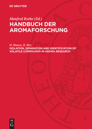 Isolation, separation and identification of volatile compounds in aroma research book cover by H. Maarse, R. Belz