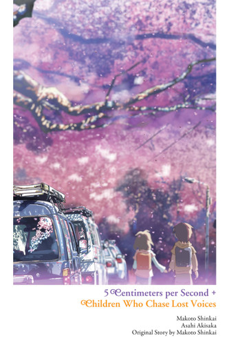 5 Centimeters per Second + Children Who Chase Lost Voices book cover by Asahi Akisaka, Makoto Shinkai