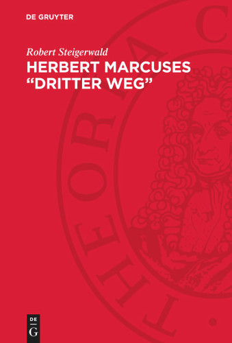 Herbert Marcuses „dritter Weg“ book cover by Robert Steigerwald