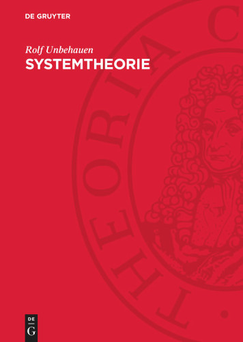 Systemtheorie: Eine Darstellung für Ingenieure [9783112704721]