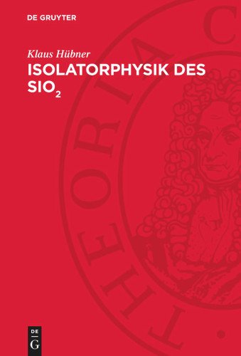 Isolatorphysik des SiO<sub>2</sub> book cover by Klaus Hübner