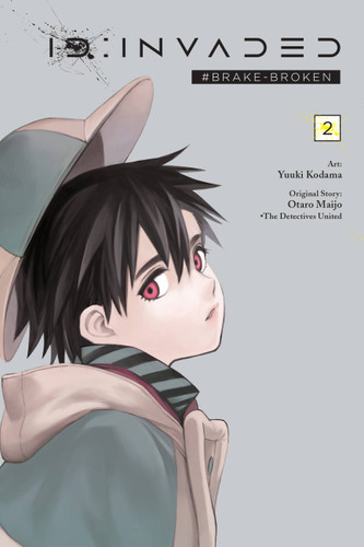 ID:Invaded #Brake-Broken, Vol. 2 (ID:Invaded #Brake-Broken #2) book cover by Otaro Maijo