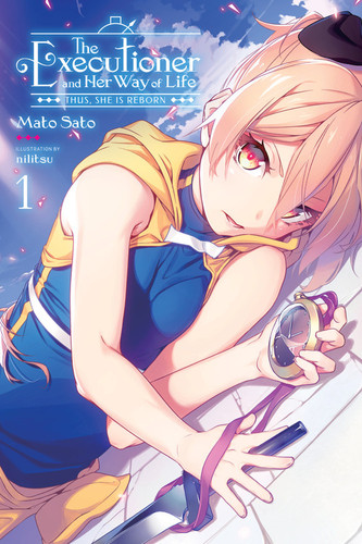 The Executioner and Her Way of Life, Vol. 1: Thus, She Is Reborn (The Executioner and Her Way of Life #1) book cover by Mato Sato