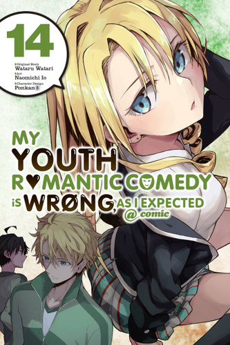 My Youth Romantic Comedy Is Wrong, As I Expected @ comic, Vol. 14 (manga) (My Youth Romantic Comedy Is Wrong, As I Expected @ comic (manga) #14) book cover by Wataru Watari