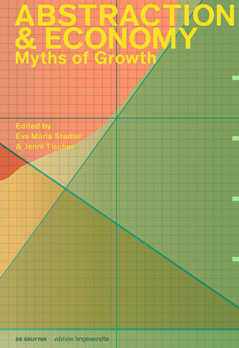 Abstraction & Economy: Myths of Growth book cover by 