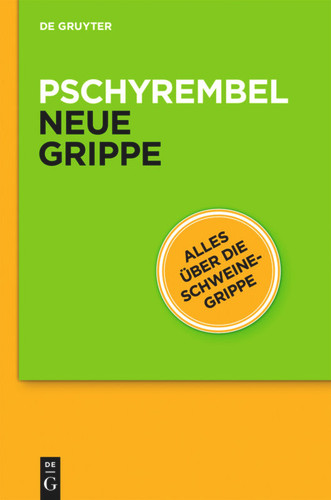 Pschyrembel® Neue Grippe: Und andere virale Erkrankungen der Atemwege (Auszug aus Pschyrembel® Klinisches Wörterbuch) book cover by 