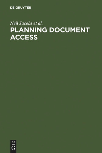 Planning Document Access: Options and Opportunities. Based on the Findings of the eLib Research Project FIDDO book cover by Neil Jacobs, Anne Morris, Julie Woodfield, Eric Davies, Cliff McKnight