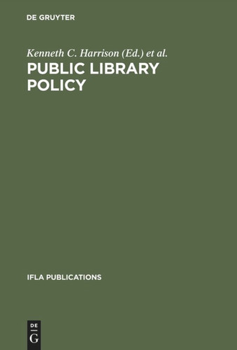 Public Library Policy: Proceedings of the IFLA/Unesco Pre-Session Seminar, Lund, Sweden, August 20–24, 1979 book cover by 