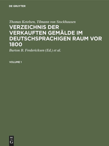 Verzeichnis der verkauften Gemälde im deutschsprachigen Raum vor 1800 book cover by Thomas Ketelsen, Tilmann von Stockhausen