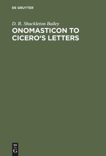 Onomasticon to Cicero's Letters book cover by D. R. Shackleton Bailey