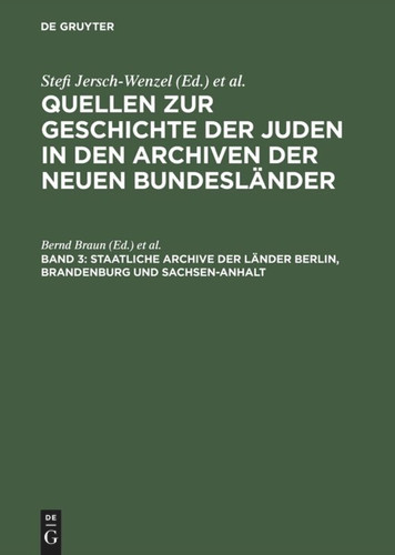Staatliche Archive der Länder Berlin, Brandenburg und Sachsen-Anhalt book cover by 