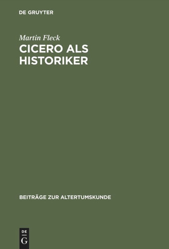 Cicero als Historiker book cover by Martin Fleck