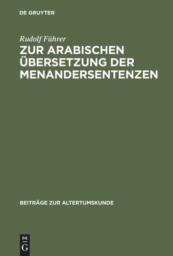 Zur arabischen Übersetzung der Menandersentenzen book cover by Rudolf Führer