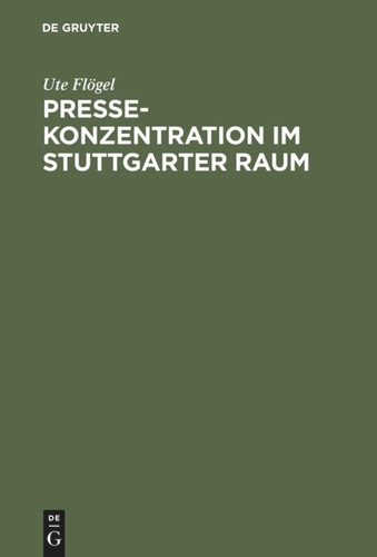Pressekonzentration im Stuttgarter Raum book cover by Ute Flögel