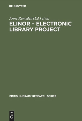 ELINOR – Electronic Library Project (British Library Research Series) book cover by 