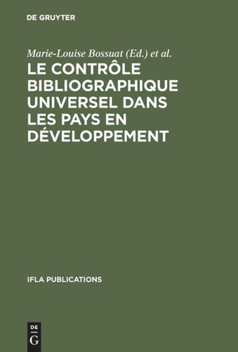 Le contrôle bibliographique universel dans les pays en développement book cover by 