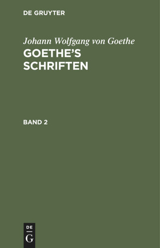 Johann Wolfgang von Goethe: Goethe’s Schriften. Band 2 book cover by Johann Wolfgang von Goethe