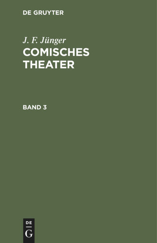J. F. Jünger: Comisches Theater. Band 3 book cover by J. F. Jünger