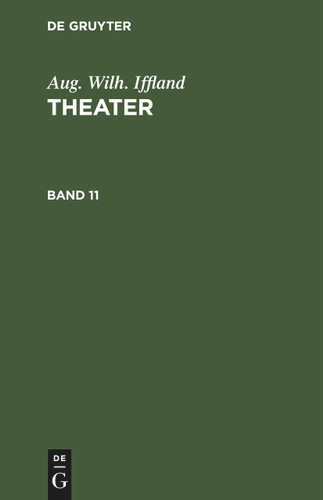 Aug. Wilh. Iffland: Theater. Band 11 book cover by Aug. Wilh. Iffland