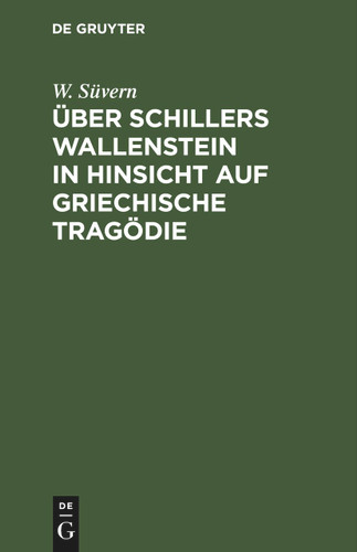 Über Schillers Wallenstein in Hinsicht auf griechische Tragödie book cover by W. Süvern