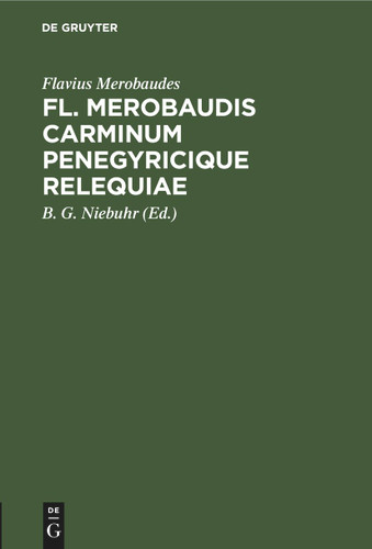 Fl. Merobaudis Carminum Penegyricique Relequiae book cover by Flavius Merobaudes
