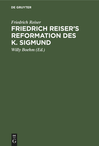 Friedrich Reiser’s Reformation des K. Sigmund book cover by Friedrich Reiser