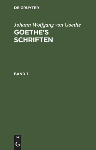 Johann Wolfgang von Goethe: Goethe’s Schriften. Band 1 book cover by Johann Wolfgang von Goethe